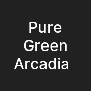 Pure Green Arcadia